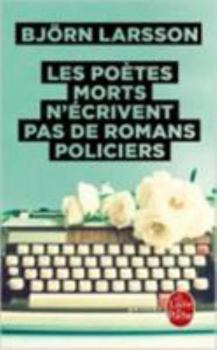 Hardcover Les Poetes Morts N'Ecrivent Pas de Romans Policiers [French] Book