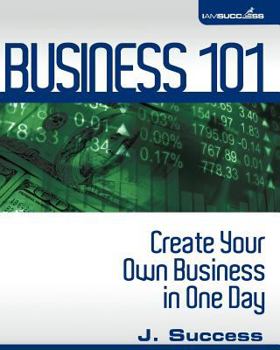 Paperback Business 101: Create Your Own Business In One Day Book