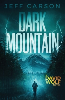 Dark Mountain - Book #10 of the David Wolf