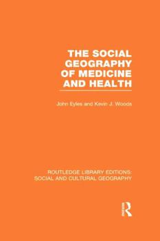 The social geography of medicine and health