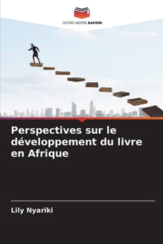 Paperback Perspectives sur le développement du livre en Afrique [French] Book