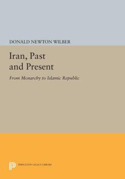 Paperback Iran, Past and Present: From Monarchy to Islamic Republic Book