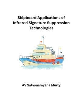 Paperback Shipboard Application of Infrared Signature Suppression Technologies Book