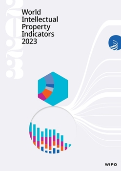 Paperback World Intellectual Property Indicators 2023 Book