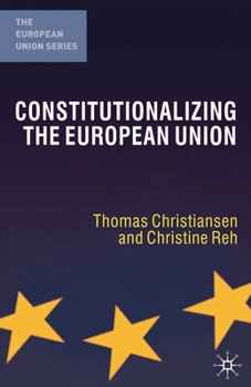 Paperback Constitutionalizing the European Union Book