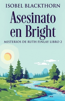 Asesinato en Bright (Misterios de Ruth Finlay) (Spanish Edition)