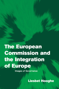 Paperback The European Commission and the Integration of Europe: Images of Governance Book