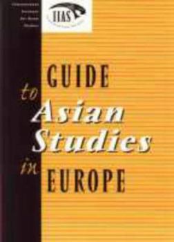 Paperback Guide to Asian Studies in Europe Book
