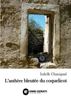 Paperback L'anthère bleutée du coquelicot: Nouvelles [French] Book