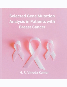 Paperback Selected Gene Mutation Analysis in Patients with Breast Cancer Book