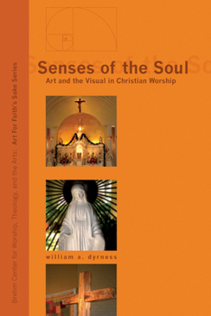 Paperback Senses of the Soul: Art and the Visual in Christian Worship Book