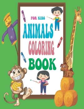 Paperback Animals coloring book for kids: color, discover, and learn, kids coloring book activities, for boys and girls, cool animals, 41 pages, seize 8,5" X 11 Book