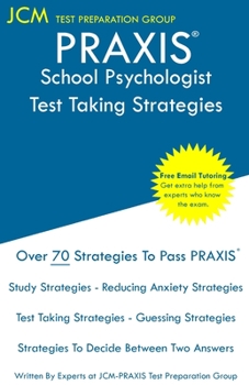 Paperback PRAXIS School Psychologist - Test Taking Strategies: PRAXIS 5402 - Free Online Tutoring - New 2020 Edition - The latest strategies to pass your exam. Book