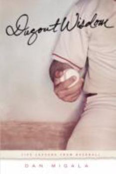 Paperback Dugout Wisdom: Life Lessons from Baseball Book