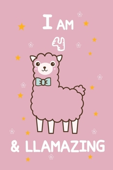 I AM 4 & LLamazing: A Journal and Sketchbook Gift for 4 Year Old Girls,Lined Journal for a Funny 4th Birthday Gift for Girls