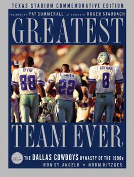 Hardcover Greatest Team Ever: Texas Stadium: The Dallas Cowboys Dynasty of the 1990s Book