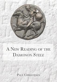 Paperback A New Reading of the Damonon Stele Book