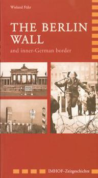 Paperback The Berlin Wall and Inner-German Border Book