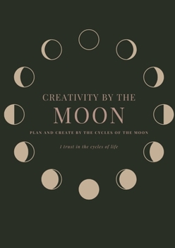 Paperback Creativity by the Moon Book