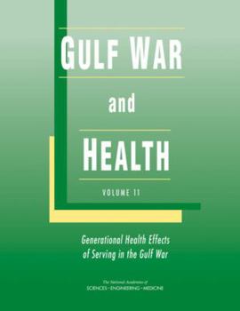 Paperback Gulf War and Health: Volume 11: Generational Health Effects of Serving in the Gulf War Book