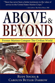 Paperback Above & Beyond, 3rd Ed.: Former Marines Conquer the Civilian World Book