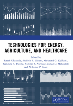 Paperback Technologies for Energy, Agriculture, and Healthcare Book