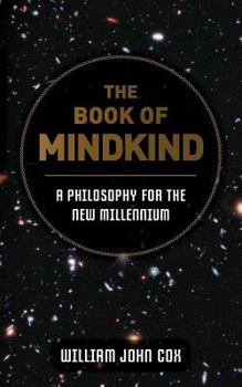 Paperback The Book of Mindkind: A Philosophy for the New Millennium Book