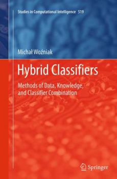 Paperback Hybrid Classifiers: Methods of Data, Knowledge, and Classifier Combination Book