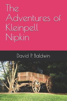Paperback The Adventures of Kleinpell Nipkin Book