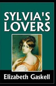 Paperback Sylvia's Lovers (Illustrated edition) Book