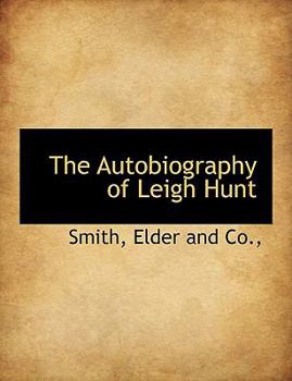 Paperback The Autobiography of Leigh Hunt Book