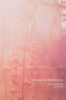 Hardcover Strong Like Wildflowers Hardcover Book