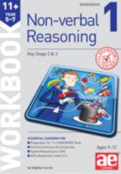 11+ Non-verbal Reasoning Year 5-7 Workbook 1: Including Multiple-choice Test Technique