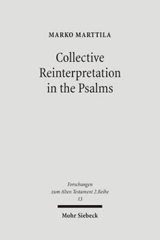 Paperback Collective Reinterpretation in the Psalms: A Study of the Redaction History of the Psalter Book