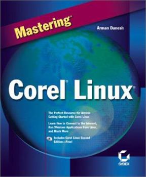 Paperback Mastering Corel Linux [With CDROM] Book