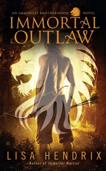 Immortal Outlaw - Book #2 of the Immortal Brotherhood