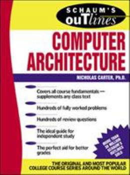 Schaum's Outline of Computer Architecture - Book  of the Schaum's Outline
