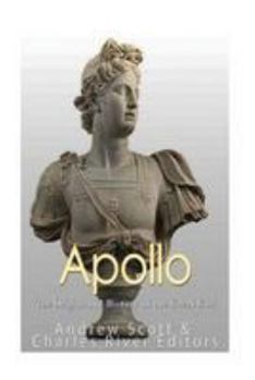 Paperback Apollo: The Origins and History of the Greek God Book