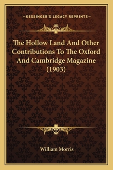 Paperback The Hollow Land And Other Contributions To The Oxford And Cambridge Magazine (1903) Book