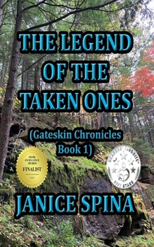 Paperback The Legend of the Taken Ones: Gateskin Chronicles Book 1 Book