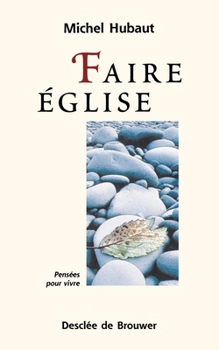 Paperback Faire Eglise [French] Book