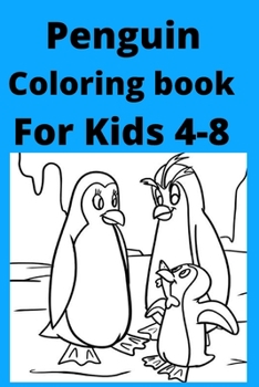 Penguin Coloring book For Kids 4-8