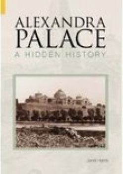 Paperback Alexandra Palace: A History Book