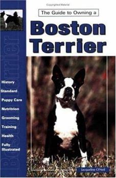 Paperback The Guide to Owning a Boston Terrier Book