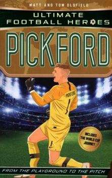 Paperback Pickford (Ultimate Football Heroes - International Edition) - includes the World Cup Journey! Book
