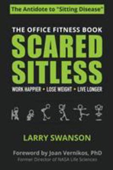 Paperback Scared Sitless: The Office Fitness Book