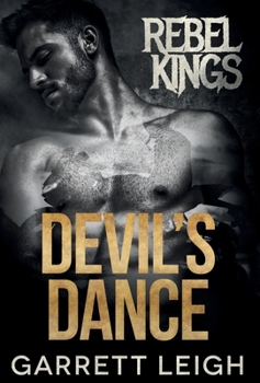 Devil's Dance: Rebel Kings MC - Book #1 of the Rebel Kings MC