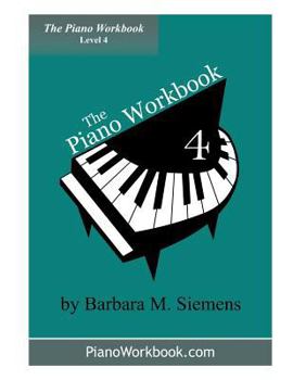 Paperback The Piano Workbook - Level 4: A Resource for Students in Ten Levels Book