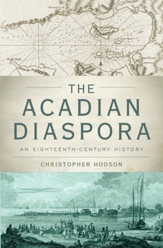 Hardcover The Acadian Diaspora Book