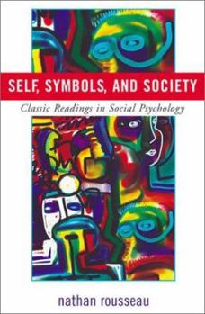 Paperback Self, Symbols, and Society: Classic Readings in Social Psychology Book